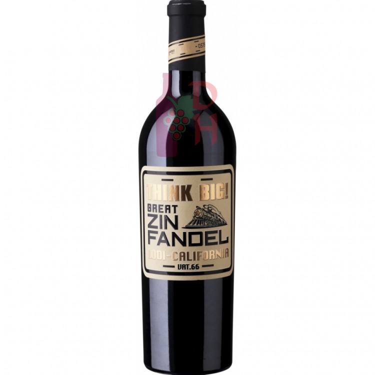 Think Big! Great Zinfandel