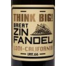 Think Big! Great Zinfandel